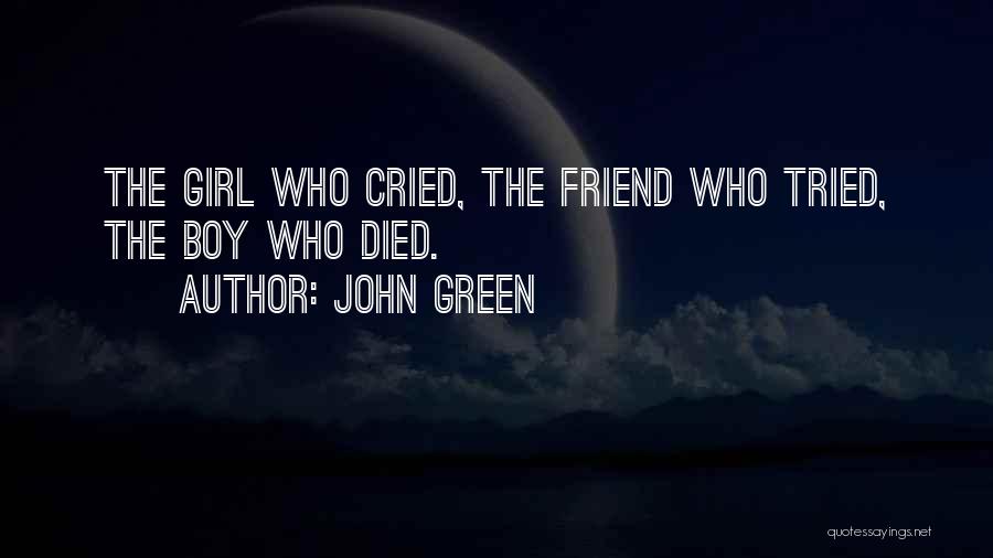 Boy Died In Love Quotes By John Green