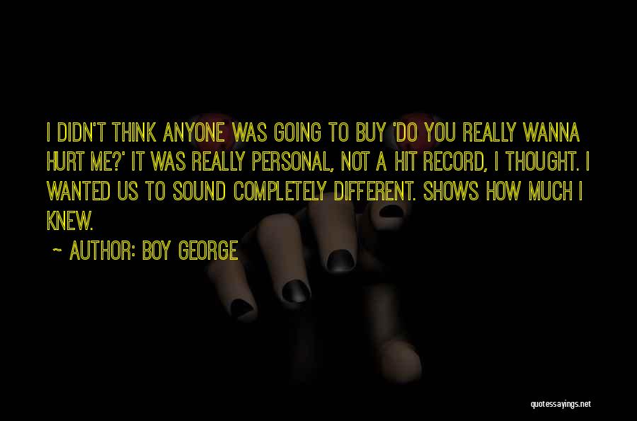 Boy George Quotes 1611337