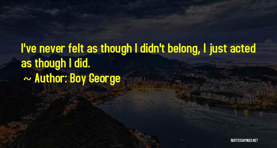 Boy George Quotes 1622933