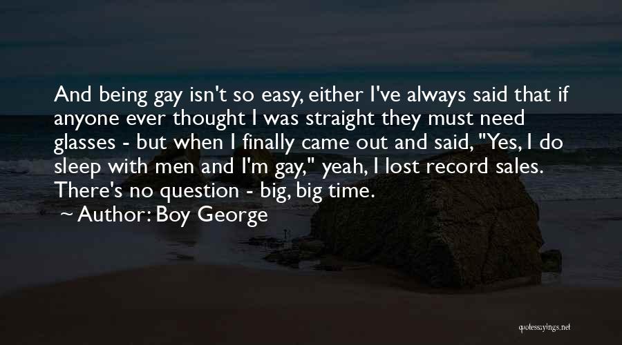 Boy George Quotes 299674