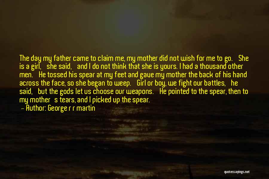 Boy Girl Fight Quotes By George R R Martin