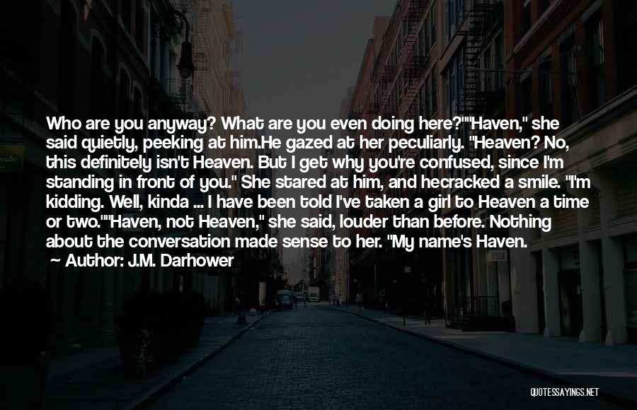Boy Girl Friendship Quotes By J.M. Darhower