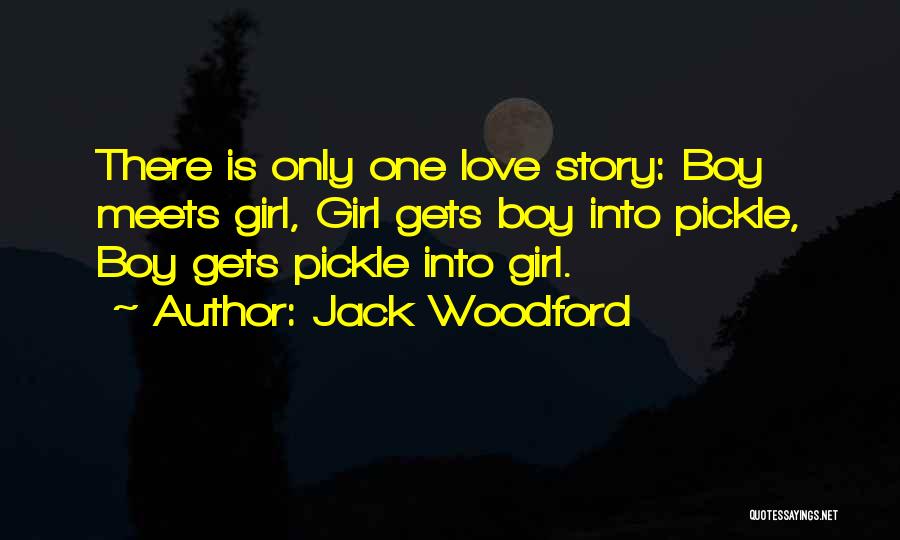 Boy Girl Love Story Quotes By Jack Woodford