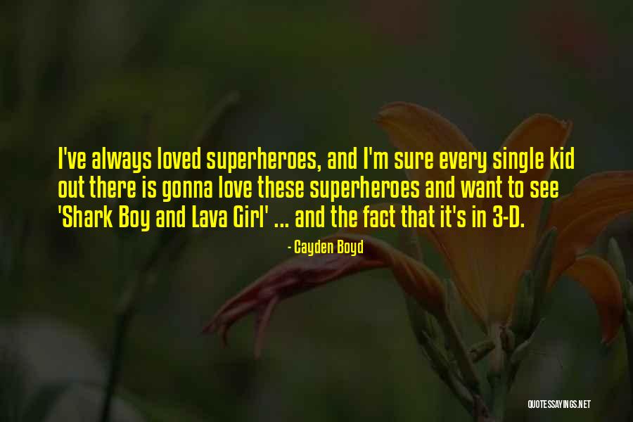 Boy Girl Quotes By Cayden Boyd