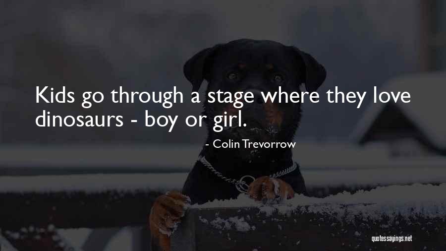 Boy Girl Quotes By Colin Trevorrow