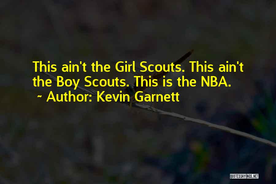 Boy Girl Quotes By Kevin Garnett