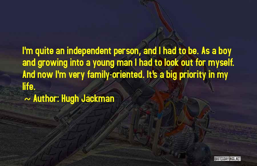 Boy Growing Into A Man Quotes By Hugh Jackman
