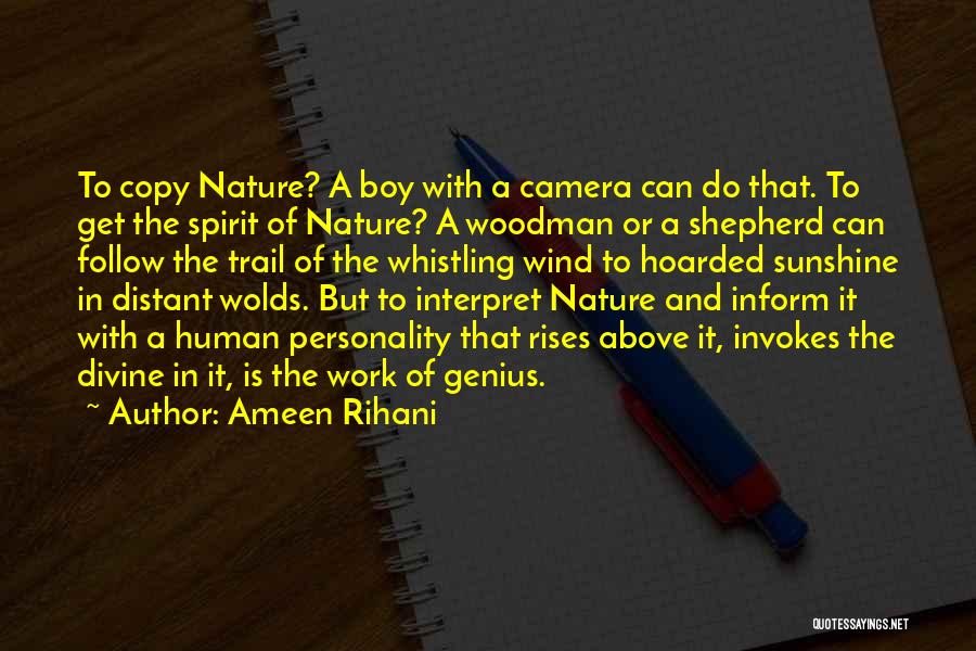 Boy In Nature Quotes By Ameen Rihani