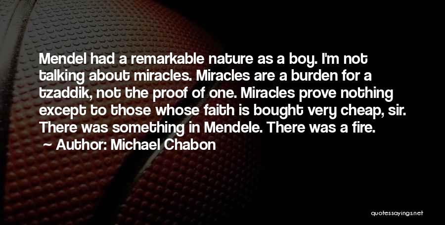 Boy In Nature Quotes By Michael Chabon