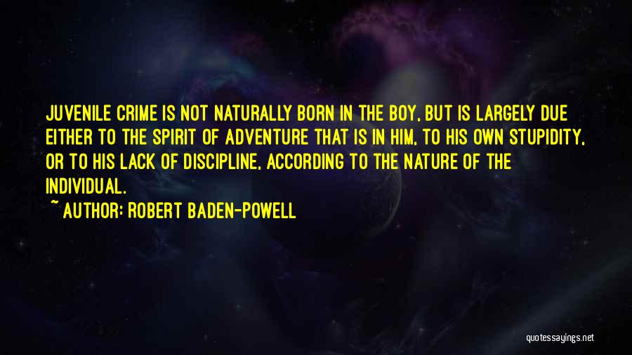 Boy In Nature Quotes By Robert Baden-Powell