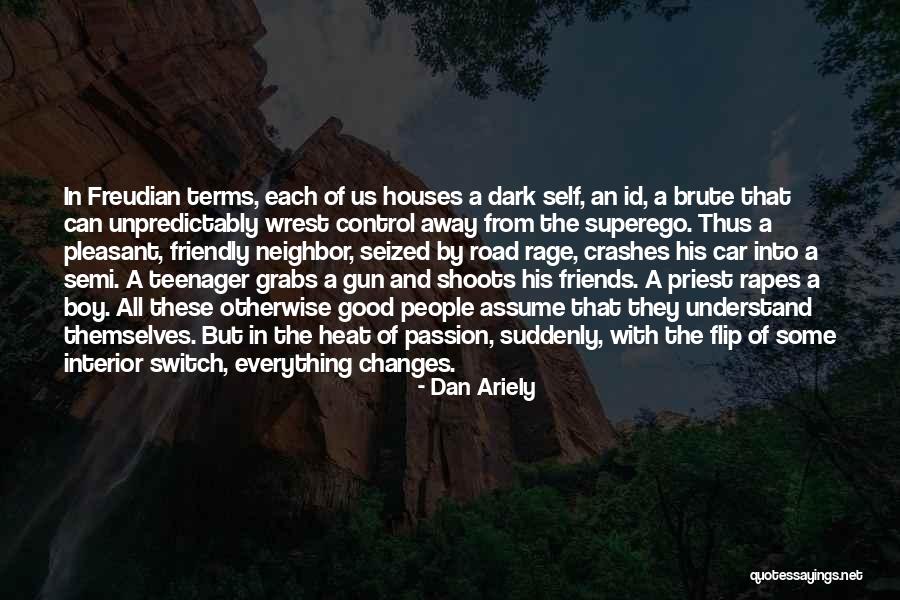 Boy In The Road Quotes By Dan Ariely Boy In The Road Quotes By Dan Ariely