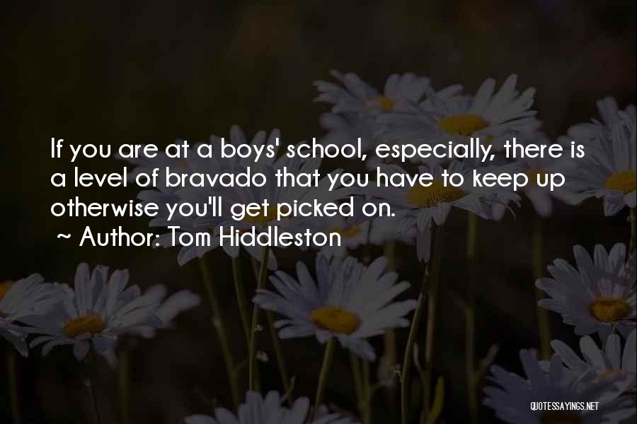 Boy Is Boy Quotes By Tom Hiddleston
