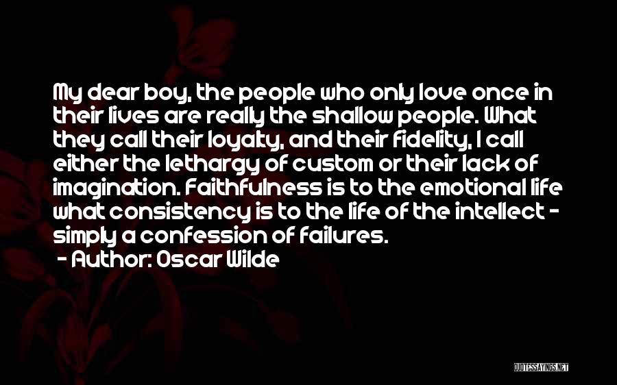 Boy Love Failure Quotes By Oscar Wilde