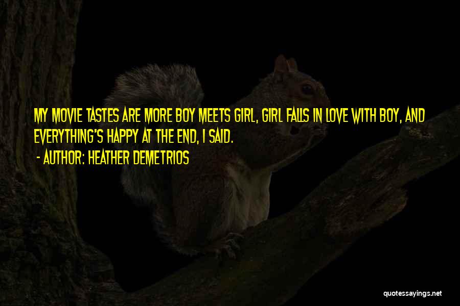 Boy Meets Girl Love Quotes By Heather Demetrios