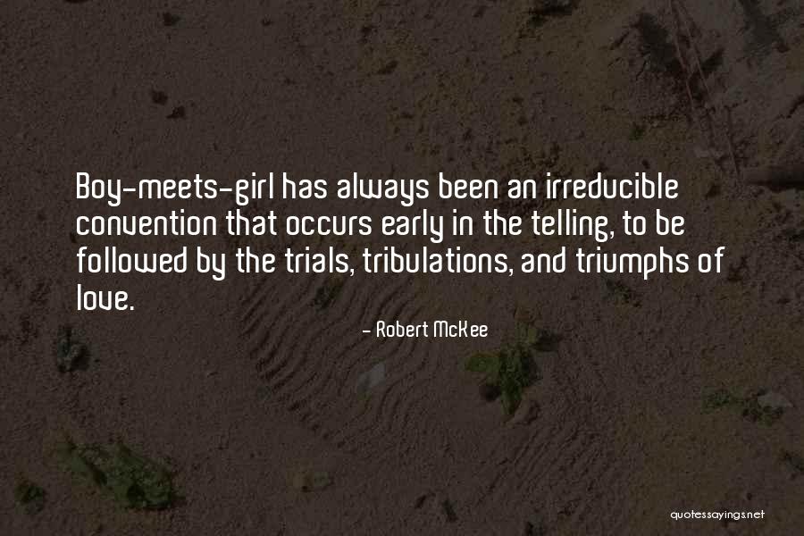 Boy Meets Girl Love Quotes By Robert McKee