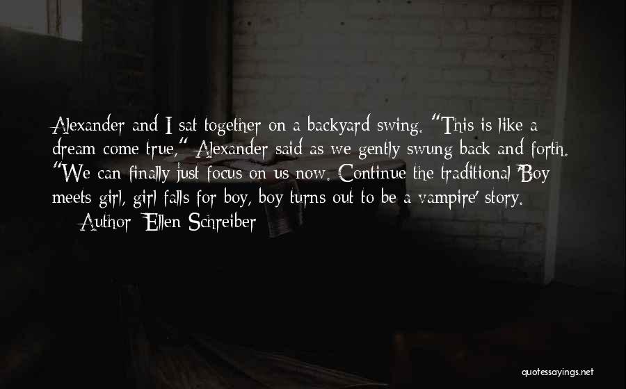 Boy Meets Girl Quotes By Ellen Schreiber