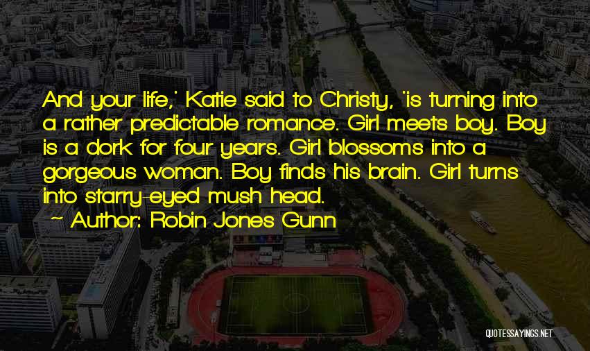 Boy Meets Girl Quotes By Robin Jones Gunn