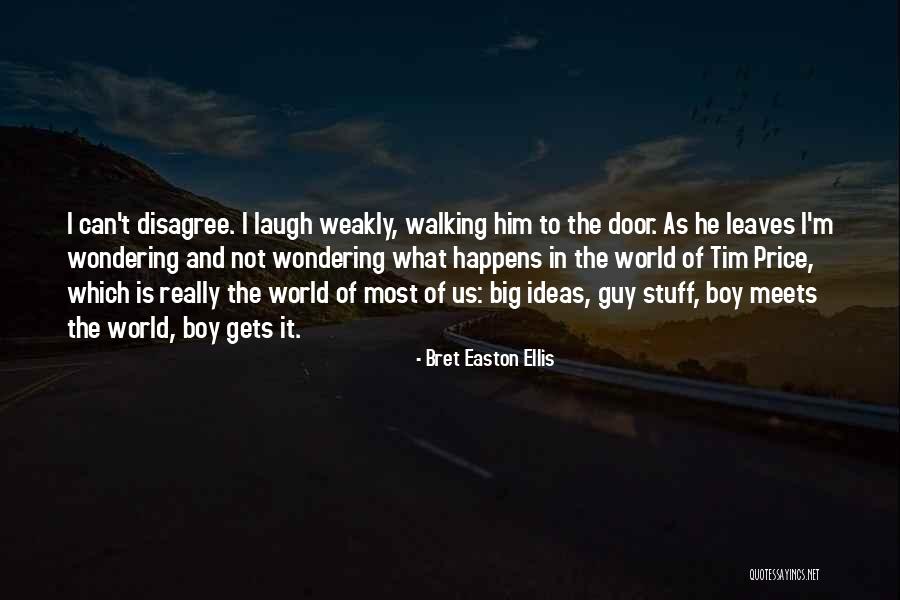 Boy Meets World Quotes By Bret Easton Ellis Boy Meets World Quotes By Bret Easton Ellis