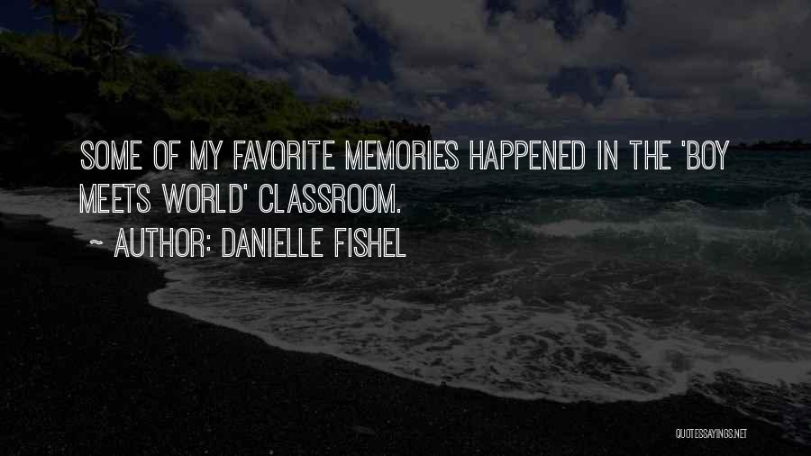 Boy Meets World Quotes By Danielle Fishel