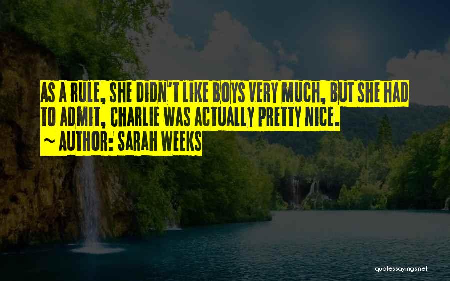 Boy N Girl Friendship Quotes By Sarah Weeks