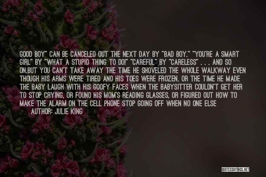 Boy Or Girl Baby Quotes By Julie King Boy Or Girl Baby Quotes By Julie King