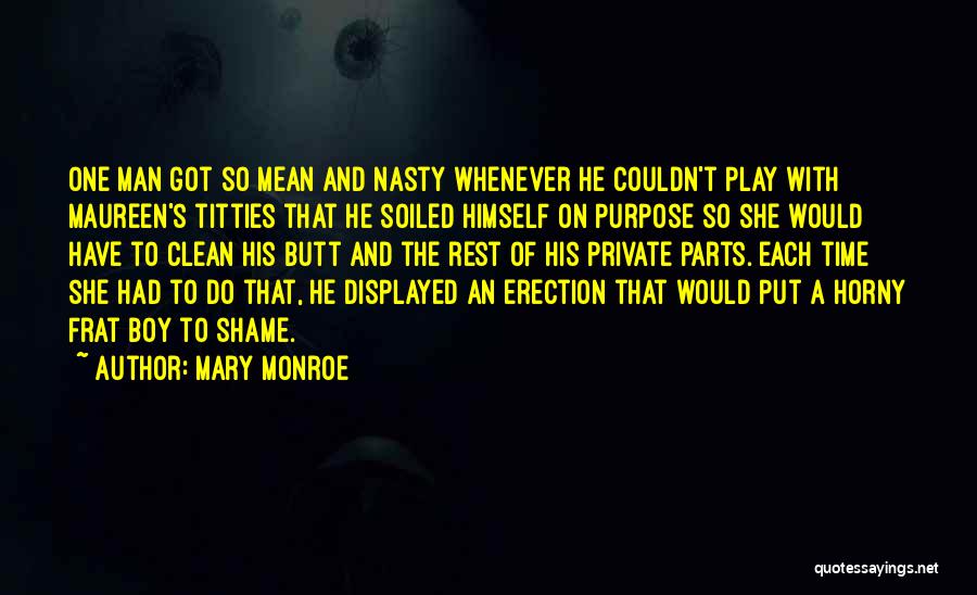 Boy Parts Quotes By Mary Monroe