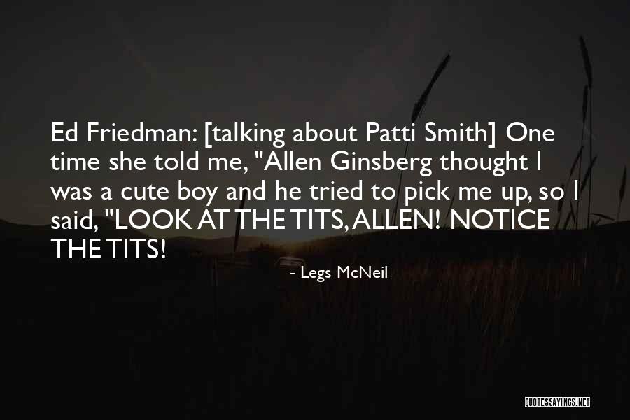 Boy Pick Up Quotes By Legs McNeil