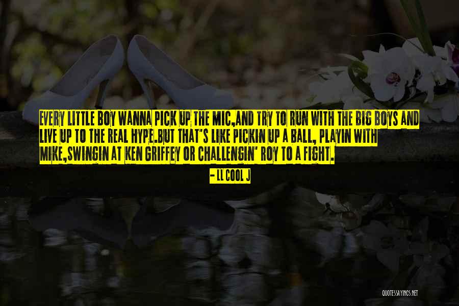 Boy Pick Up Quotes By LL Cool J Boy Pick Up Quotes By LL Cool J