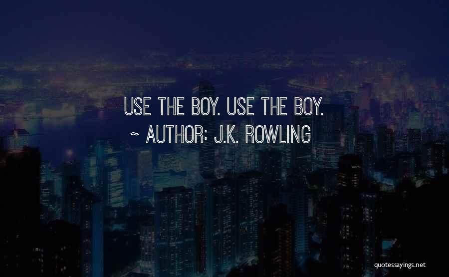 Boy Quotes By J.K. Rowling