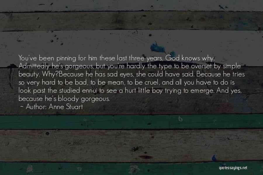 Boy Sad Quotes By Anne Stuart