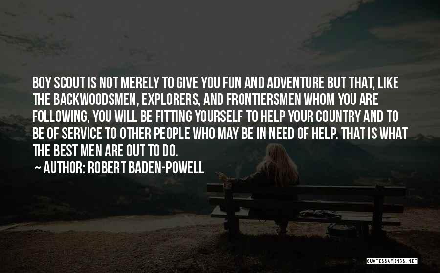 Boy Scout Service Quotes By Robert Baden-Powell