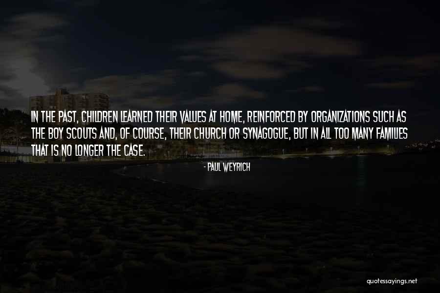 Boy Scouts Quotes By Paul Weyrich Boy Scouts Quotes By Paul Weyrich