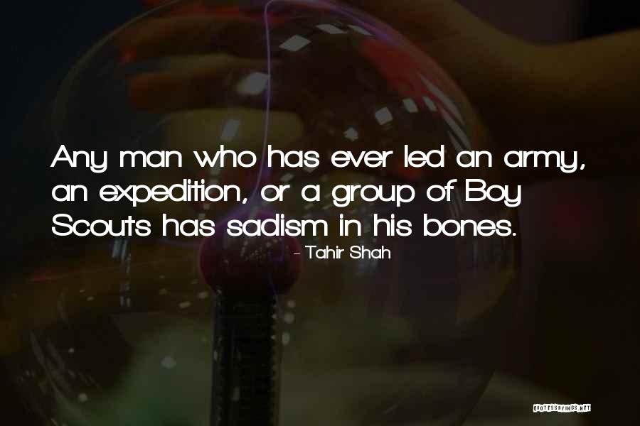 Boy Scouts Quotes By Tahir Shah Boy Scouts Quotes By Tahir Shah