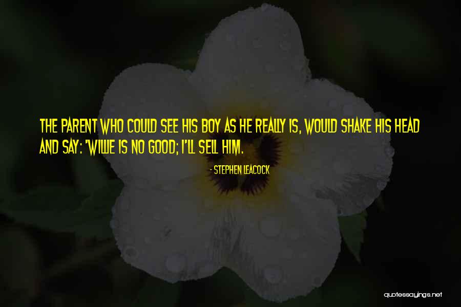 Boy Sell Quotes By Stephen Leacock Boy Sell Quotes By Stephen Leacock