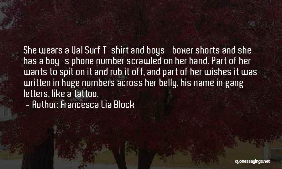 Boy Shorts Quotes By Francesca Lia Block