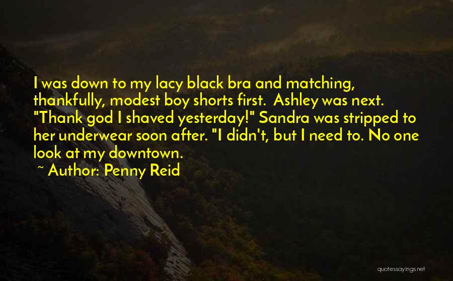 Boy Shorts Quotes By Penny Reid