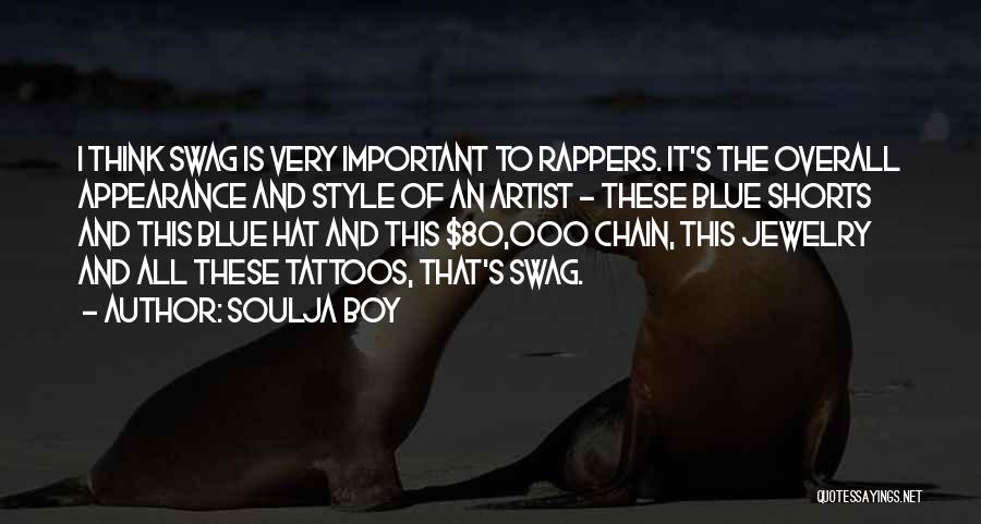 Boy Shorts Quotes By Soulja Boy