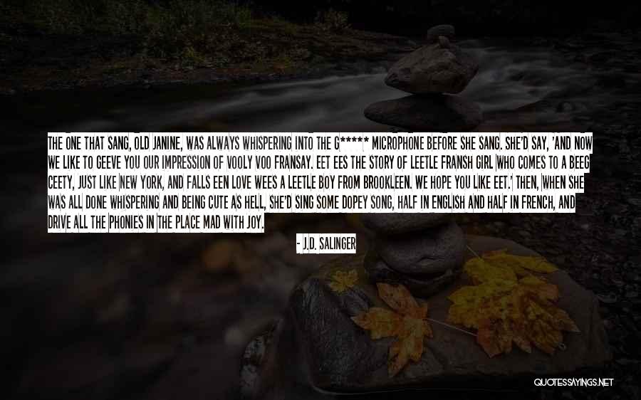Boy Sing Quotes By J.D. Salinger