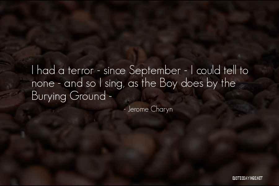 Boy Sing Quotes By Jerome Charyn