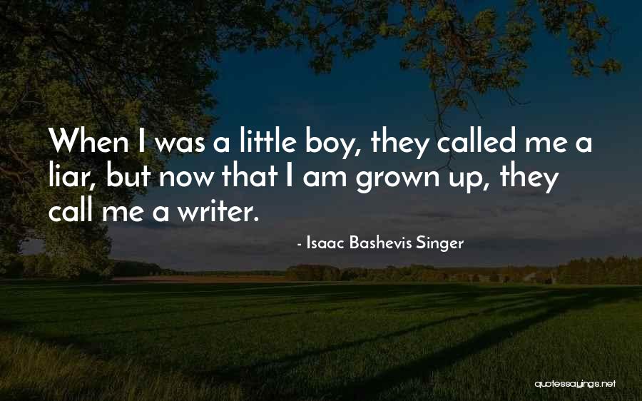 Boy Singer Quotes By Isaac Bashevis Singer Boy Singer Quotes By Isaac Bashevis Singer
