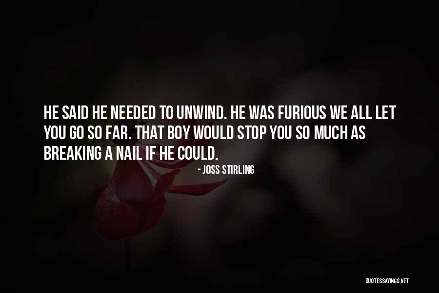 Boy Stop Quotes By Joss Stirling Boy Stop Quotes By Joss Stirling
