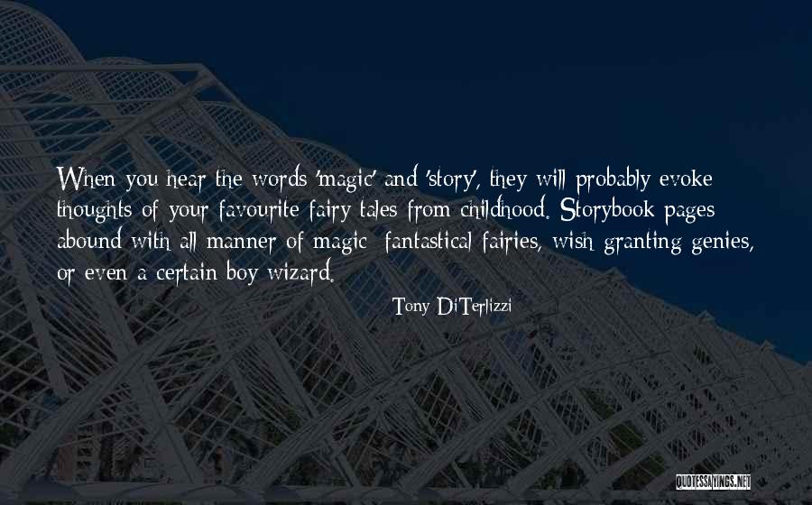 Boy Tales Of Childhood Quotes By Tony DiTerlizzi Boy Tales Of Childhood Quotes By Tony DiTerlizzi