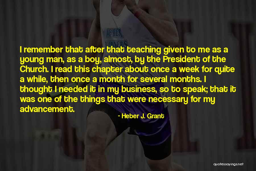 Boy To Young Man Quotes By Heber J. Grant Boy To Young Man Quotes By Heber J. Grant