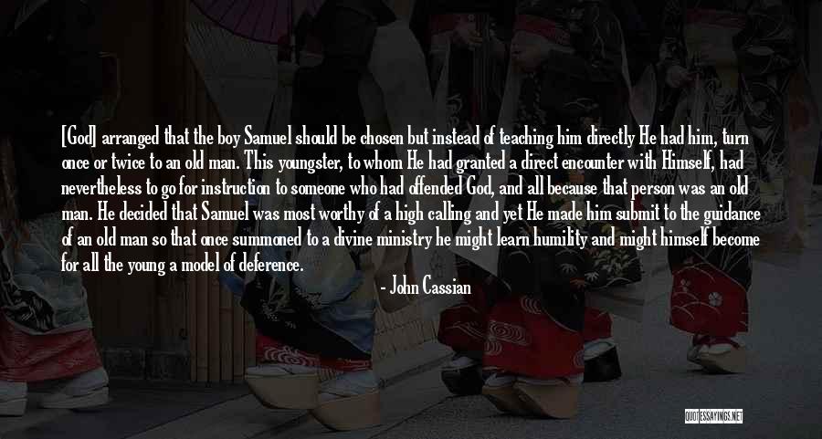 Boy To Young Man Quotes By John Cassian Boy To Young Man Quotes By John Cassian