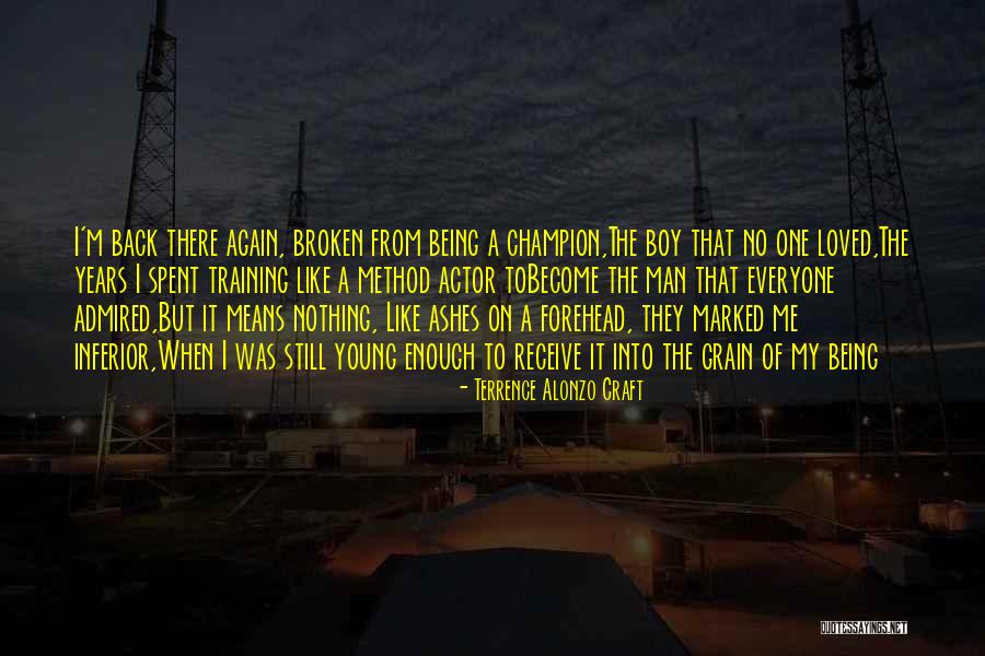 Boy To Young Man Quotes By Terrence Alonzo Craft Boy To Young Man Quotes By Terrence Alonzo Craft