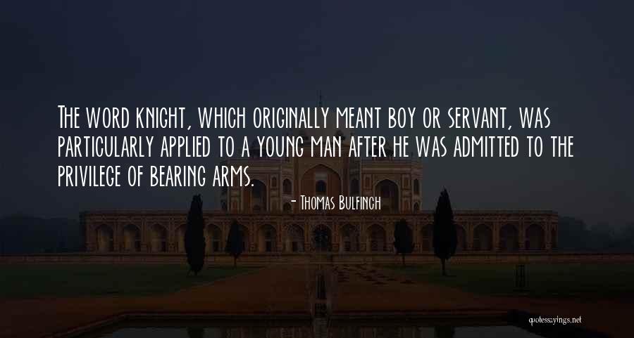 Boy To Young Man Quotes By Thomas Bulfinch Boy To Young Man Quotes By Thomas Bulfinch