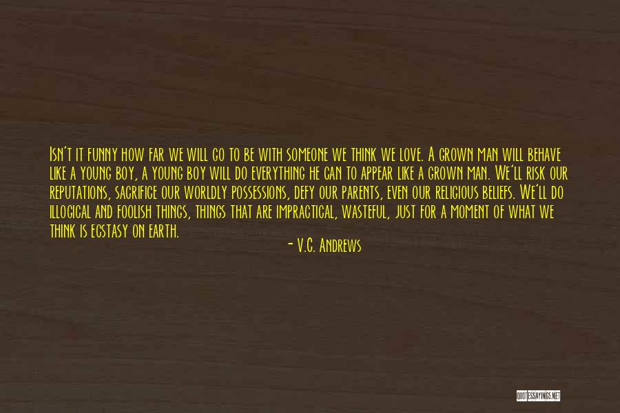Boy To Young Man Quotes By V.C. Andrews Boy To Young Man Quotes By V.C. Andrews