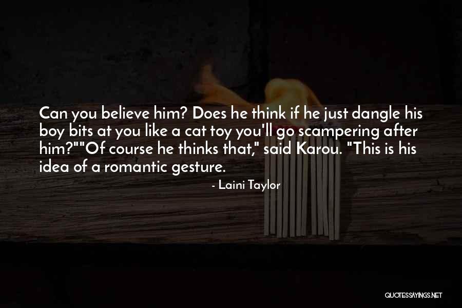 Boy Toy Quotes By Laini Taylor Boy Toy Quotes By Laini Taylor