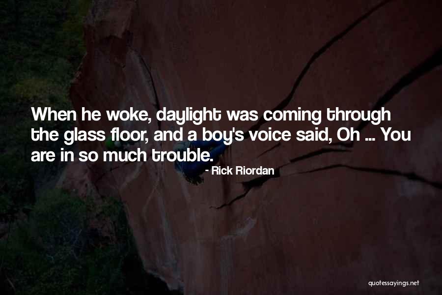 Boy Trouble Quotes By Rick Riordan Boy Trouble Quotes By Rick Riordan