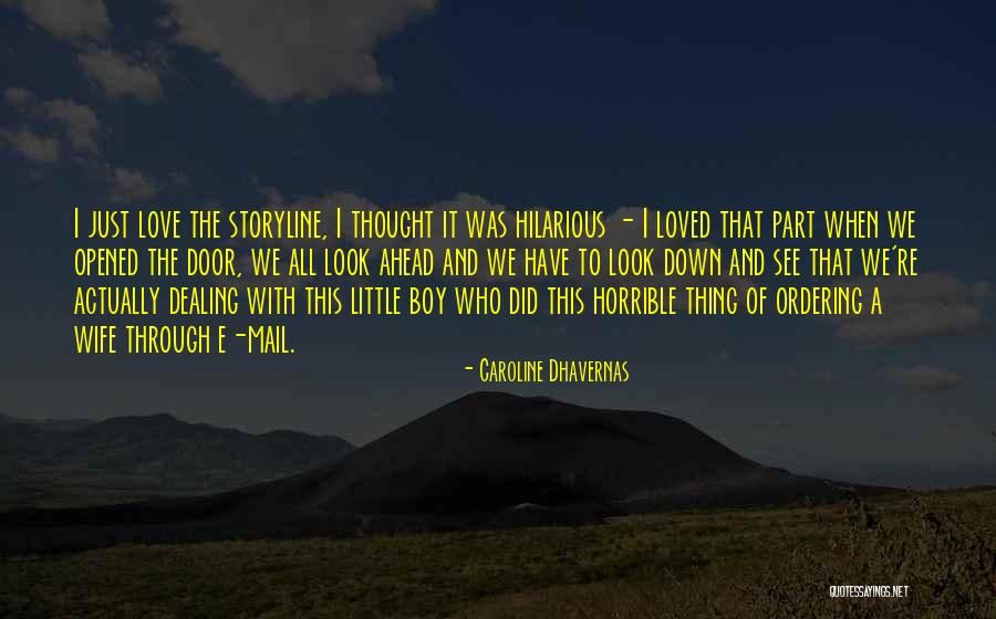 Boy Wife Quotes By Caroline Dhavernas Boy Wife Quotes By Caroline Dhavernas